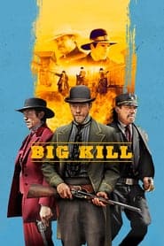 Big Kill - assistir Big Kill 2019 dublado online grátis