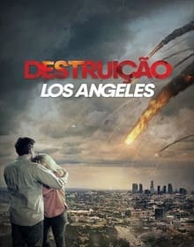 Destruição: Los Angeles - assistir Destruição: Los Angeles 2019 dublado online grátis
