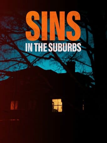 Sins in the Suburbs - assistir Sins in the Suburbs Dublado e Legendado Online grátis