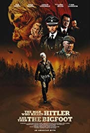 The Man Who Killed Hitler and Then The Bigfoot - assistir The Man Who Killed Hitler and Then The Bigfoot 2019 dublado online grátis