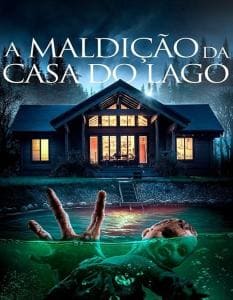 A Maldição da Casa do Lago