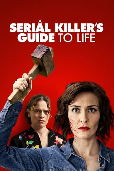 A Serial Killer's Guide to Life - assistir A Serial Killer's Guide to Life Dublado Online grátis