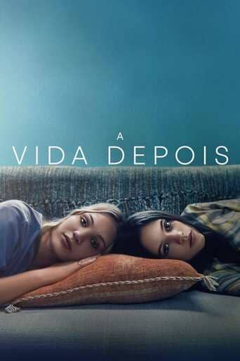 A Vida Depois - assistir A Vida Depois Dublado e Legendado Online grátis