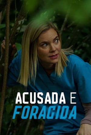 Acusada e Foragida - assistir Acusada e Foragida Dublado e Legendado Online grátis