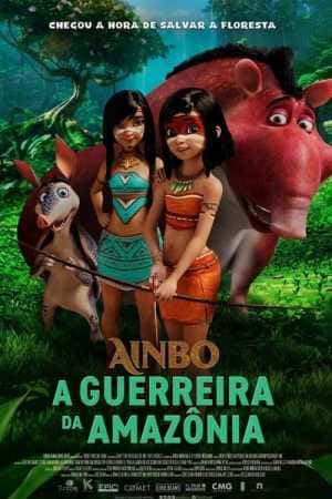 Ainbo: A Guerreira da Amazônia - assistir Ainbo: A Guerreira da Amazônia Dublado e Legendado Online grátis
