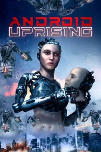 Android Uprising - assistir Android Uprising Dublado e Legendado Online grátis