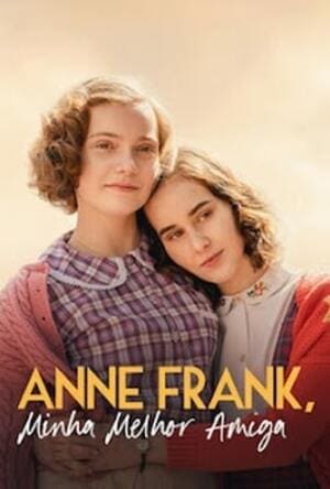 Anne Frank, Minha Melhor Amiga - assistir Anne Frank, Minha Melhor Amiga Dublado e Legendado Online grátis