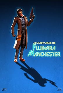 As Aventuras de Fujiwara Manchester (2019)