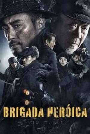 Brigada Heróica - assistir Brigada Heróica Dublado e Legendado Online grátis