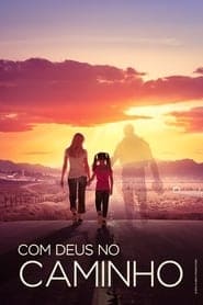 Com Deus no Caminho (2019) - assistir Com Deus no Caminho 2019 grátis