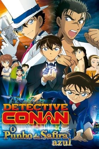Detetive Conan: O Punho da Safira Azul - assistir Detetive Conan: O Punho da Safira Azul Dublado e Legendado Online grátis