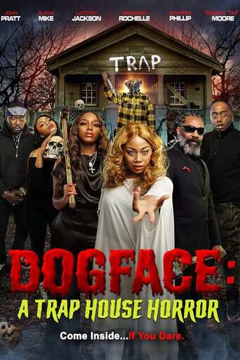 Dogface: A TrapHouse Horror - assistir Dogface: A TrapHouse Horror Dublado e Legendado Online grátis