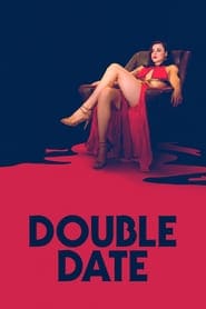 Double Date - assistir Double Date 2019 dublado online grátis