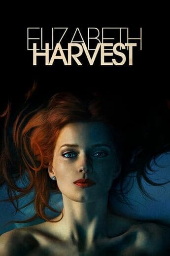 Elizabeth Harvest - assistir Elizabeth Harvest Dublado e Legendado Online grátis