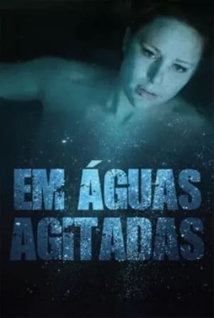 Em Águas Agitadas - assistir Em Águas Agitadas Dublado e Legendado Online grátis