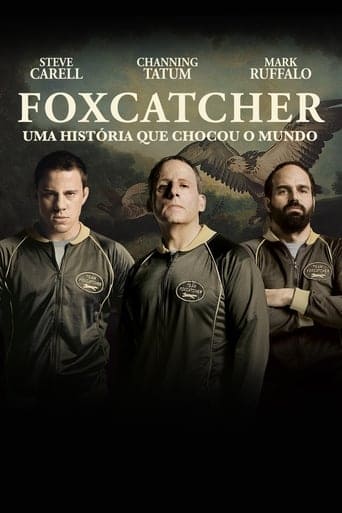 Foxcatcher: Uma História que Chocou o Mundo