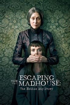 Fuga do Hospício: A História de Nellie Bly - assistir Fuga do Hospício: A História de Nellie Bly 2019 dublado online grátis