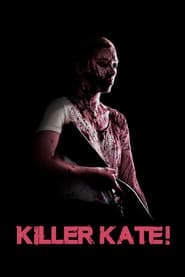 Killer Kate! (2019)