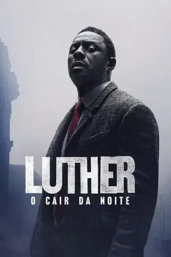 Luther: O Cair da Noite - assistir Luther: O Cair da Noite Dublado e Legendado Online grátis