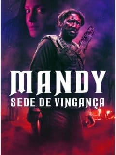 Mandy: Sede de Vingança - assistir Mandy: Sede de Vingança 2019 dublado online grátis