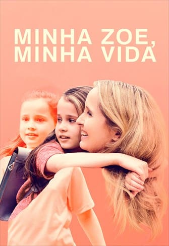 Minha Zoe, Minha Vida - assistir Minha Zoe, Minha Vida Dublado e Legendado Online grátis