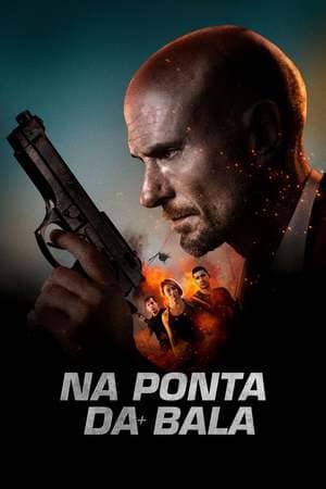 Na Ponta da Bala - assistir Na Ponta da Bala Dublado Online grátis