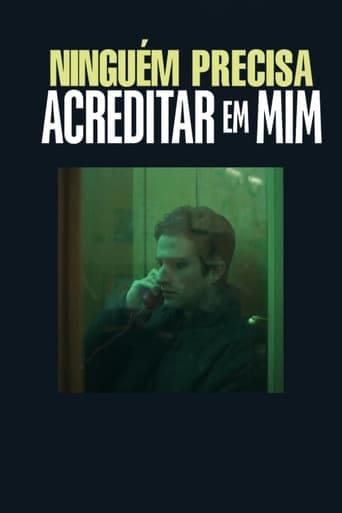 Ninguém Precisa Acreditar em Mim - assistir Ninguém Precisa Acreditar em Mim Dublado e Legendado Online grátis