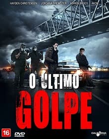 O Último Golpe - assistir O Último Golpe 2018 dublado online grátis