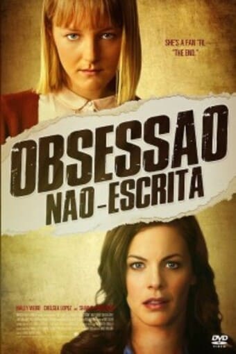 Obsessão Não-Escrita - assistir Obsessão Não-Escrita Dublado Online grátis