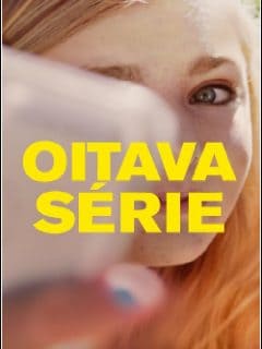Oitava Série - assistir Oitava Série 2019 online grátis