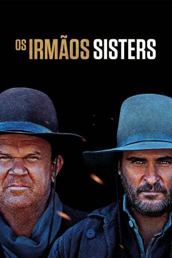 Os Irmãos Sisters - assistir Os Irmãos Sisters Dublado e Legendado Online grátis