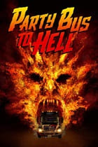 Party Bus to Hell - assistir Party Bus to Hell 2019 dublado online grátis