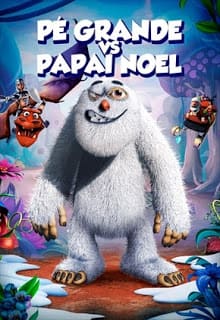 Pé Grande vs. Papai Noel (2019) - assistir Pé Grande vs. Papai Noel 2019 grátis