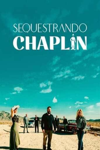 Sequestrando Chaplin - assistir Sequestrando Chaplin Dublado e Legendado Online grátis