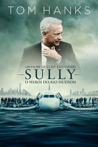 Sully: O Herói do Rio Hudson - assistir Sully: O Herói do Rio Hudson Dublado e Legendado Online grátis