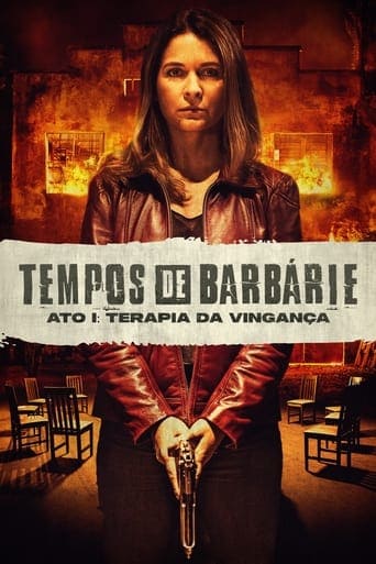 Tempos de Barbárie - Ato I: Terapia da Vingança