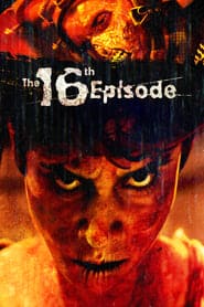 The 16th Episode (2019) - assistir The 16th Episode 2019 Dublado grátis