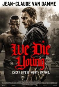 We Die Young - assistir We Die Young 2019 online grátis