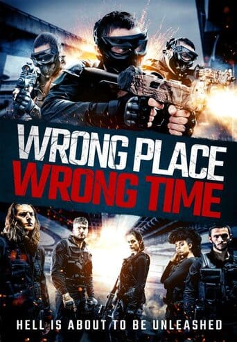Wrong Place, Wrong Time - assistir Wrong Place, Wrong Time Dublado e Legendado Online grátis